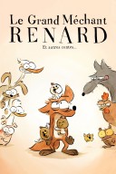 Le grand méchant renard et autres contes